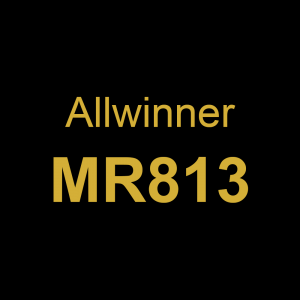 Allwinner MR813